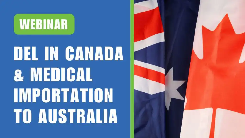 DEL in Canada & Medical Importation to Australia